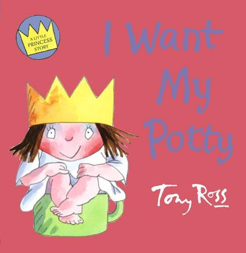 I Want My Potty (Little Princess)