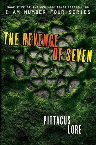 The Revenge of Seven (I Am Number Four (Hardcover))