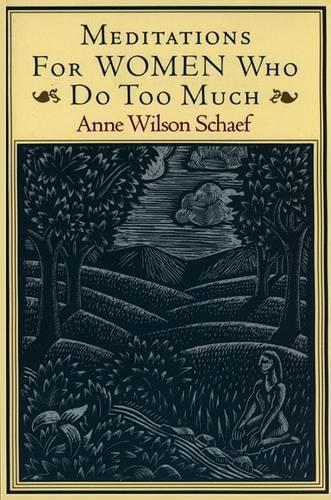 Meditations for Women Who Do Too Much