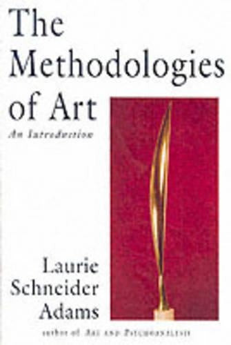 The Methodologies of Art: An Introduction (Icon Editions)