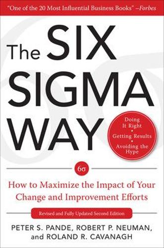 The Six Sigma Way: How GE, Motorola, and Other Top Companies are Honing Their Performance