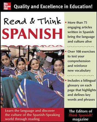 Read And Think Spanish (Book): The Editors of Think Spanish Magazine: Learn the Language and Discover the Culture of the Spanish-Speaking World Through Reading