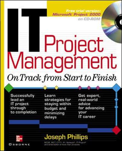 IT Project Management: On Track From Start to Finish