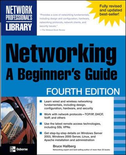 Networking: A Beginners Guide, Fourth Edition