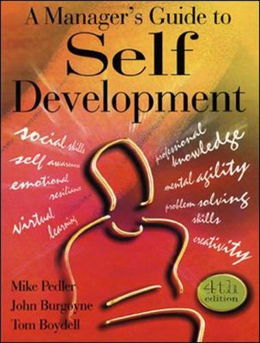 A Managers Guide to Self-development