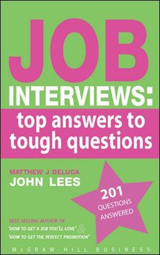 Job Interviews: Top Answers to Tough Questions