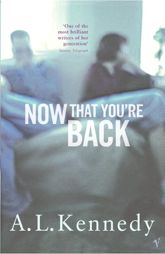 Now That Youre Back