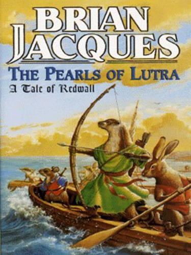 The Pearls Of Lutra A Tale of Redwall