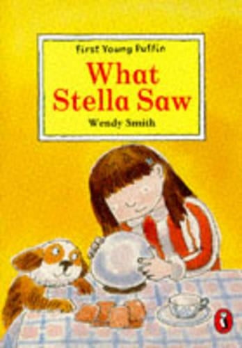 What Stella Saw (First Young Puffin)