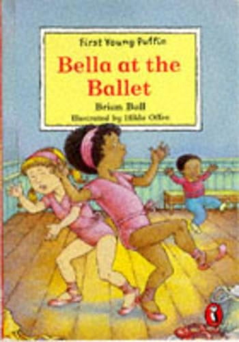 Bella at the Ballet (First Young Puffin)