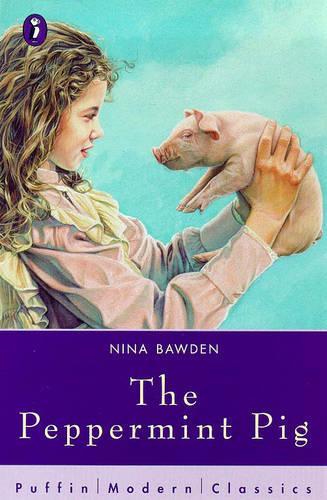 The Peppermint Pig (Puffin Modern Classics)