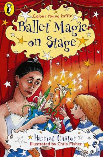 Ballet Magic: On Stage Bk. 2 (Colour Young Puffin)
