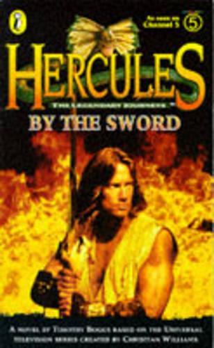 Hercules: The Legendary Journeys:By the Sword (Hercules S.)