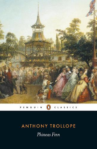 Phineas Finn, The Irish Member (English Library)