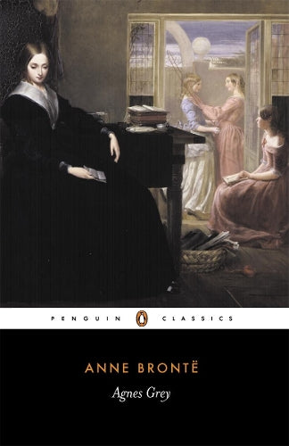 Anne Bronte: With A Memoir Of Her Sisters By Charlotte Bronte