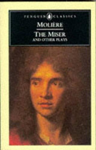 The Miser and Other Plays