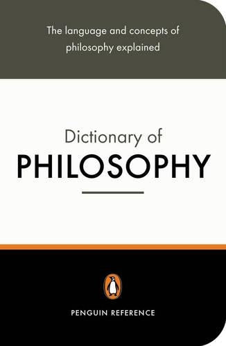 The Penguin Dictionary of Philosophy (Penguin Reference)