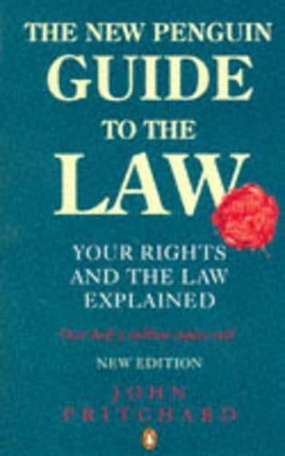 The New Penguin Guide to the Law: Your Rights and the Law Explained