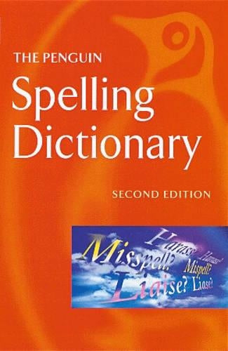 The Penguin Spelling Dictionary (Penguin Reference Books)