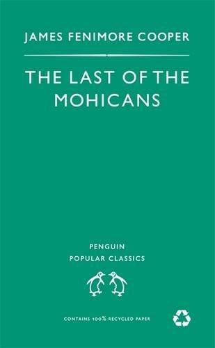 The Last of the Mohicans (Penguin Popular Classics)