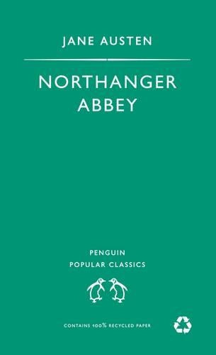 Northanger Abbey (Penguin Popular Classics)