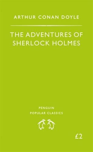 The Adventures of Sherlock Holmes (Penguin Popular Classics)