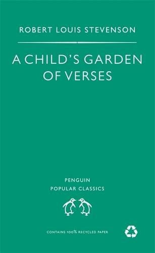 A Childs Garden of Verses (Penguin Popular Classics)