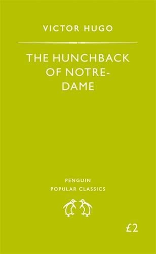 The Hunchback of Notre-Dame (Penguin Popular Classics)