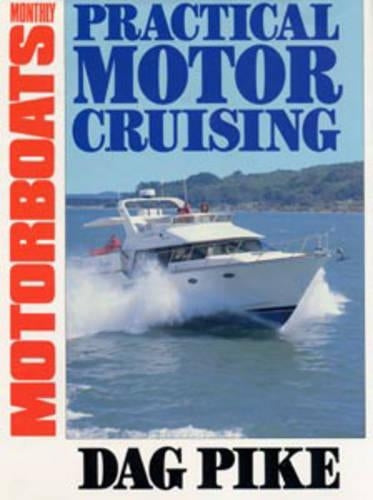 Practical Motor Cruising
