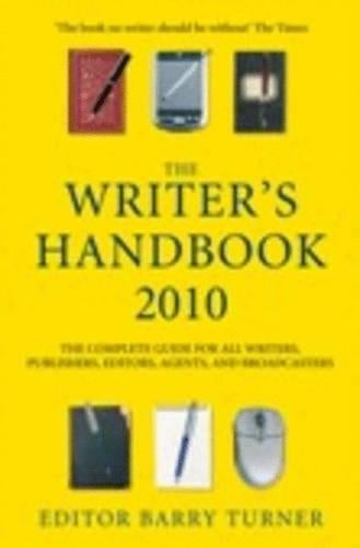 The Writers Handbook 2010 (Writers Handbook (Palgrave))