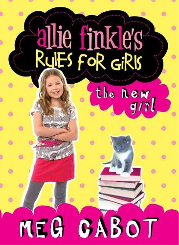 The New Girl (Allie Finkles Rules for Girls)
