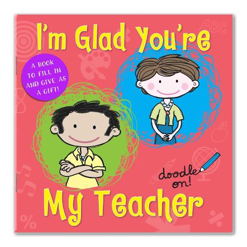 Im Glad Youre My Teacher