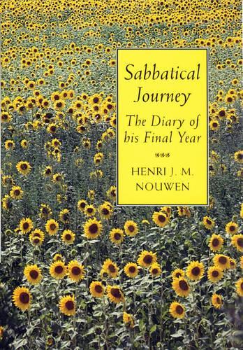 SABBATICAL JOURNEY the diary of his final year