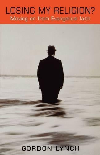 Losing My Religion: Exploring the Process of Moving on from Evangelical Faith