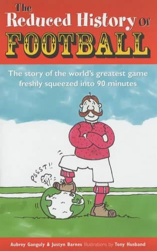 The Reduced History of Football