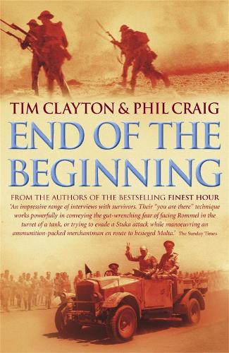 End of the Beginning: From the Siege of Malta to the Victory at Alamein