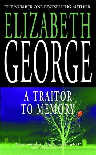 A Traitor to Memory: An Inspector Lynley Novel: 10 (Inspector Lynley Mysteries 11)