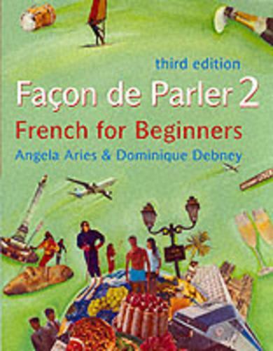 Facon De Parler 2: Students Book v. 2: French for Beginners