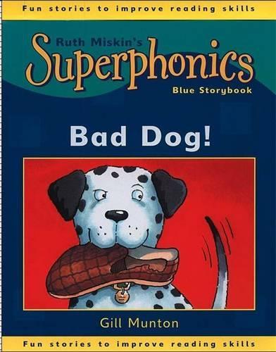 Blue Storybook: Bad Dog! (Superphonics)