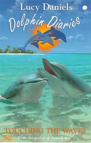 Dolphin Diaries 2: Touching the Waves