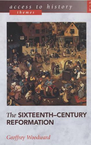 Access to History Themes: The Sixteenth-Century Reformation