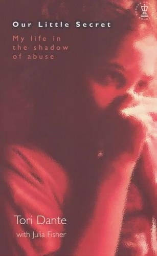 Our Little Secret: My Life in the Shadow of Abuse (Hodder Christian books)