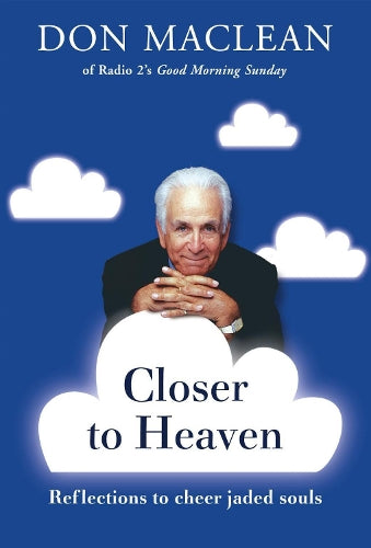 Closer to Heaven