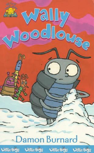 Little Bugs 1: Wally Woodlouse