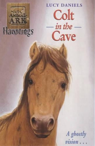 Animal Ark: Colt In The Cave