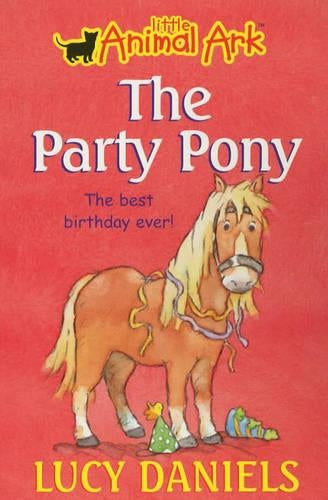 Little Animal Ark: 6: The Party Pony