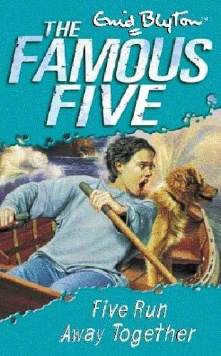Five Run Away Together: Book 3 (Famous Five)