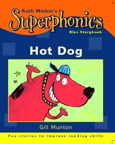 Superphonics: Blue Storybook: Hot Dog!