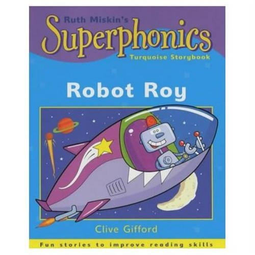 Superphonics: Turquoise Storybook: Robot Roy