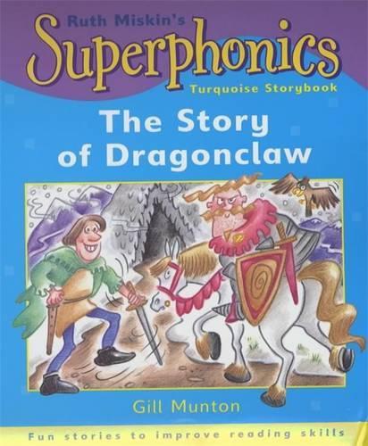 Turquoise Storybook: The Story of Dragonclaw (Superphonics)